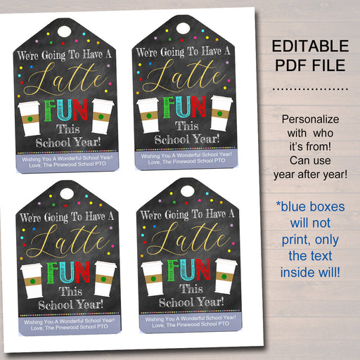 EDITABLE Latte Fun This School Year Tags, First Day of New School Year Staff Teacher Gift, Printable Coffee Label, Pto Pta INSTANT DOWNLOAD