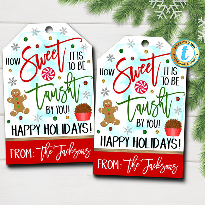 Christmas Teacher Gift Tags, How Sweet it is To Be Taught By You, Holiday Candy Chocolate Cookie Treat Gift Tag Label, DIY  Template
