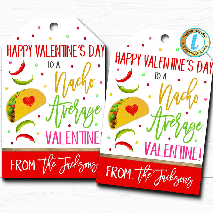 Valentine Gift Tags, Nacho Average Valentine Fiesta, Taco bout Love Gift Chip Label School Teacher Staff Valentine Tag DIY  Template