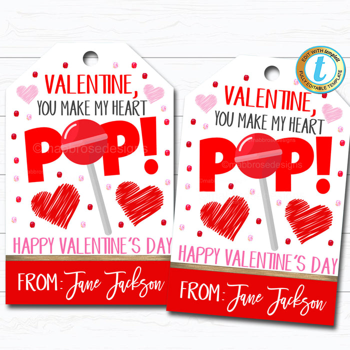 Valentine Lollipop Tags, You make my heart Pop Valentine Gift Tag, Gift Classroom School Teacher Staff Valentine Label DIY  Template