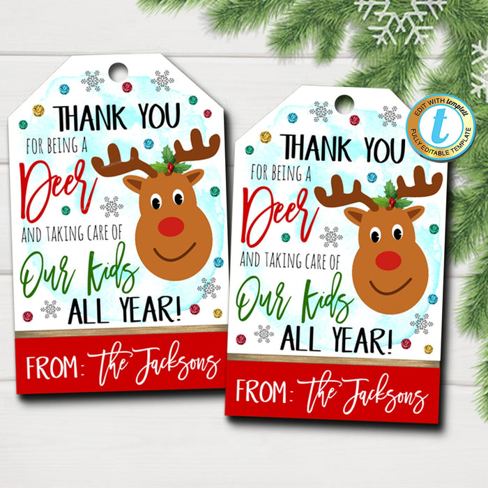 Christmas Gift Tags, Thank You For Being a Deer Taking Care of Our Kids All Year, Teacher Staff Thank You Holiday Tag, DIY  Template