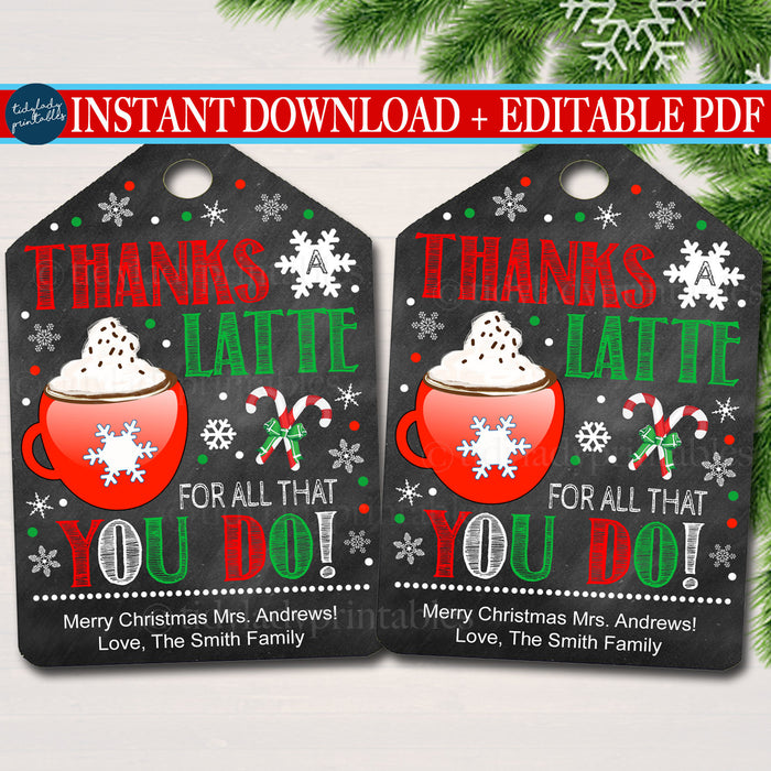 Christmas Gift Tags, Thanks a Latte for all you do, Printable Holiday Appreciation Teacher Staff Volunteer Gifts, ,