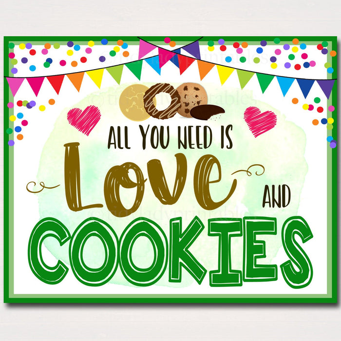 Cookie Booth Sign, All You Need is Love and Cookies Printable