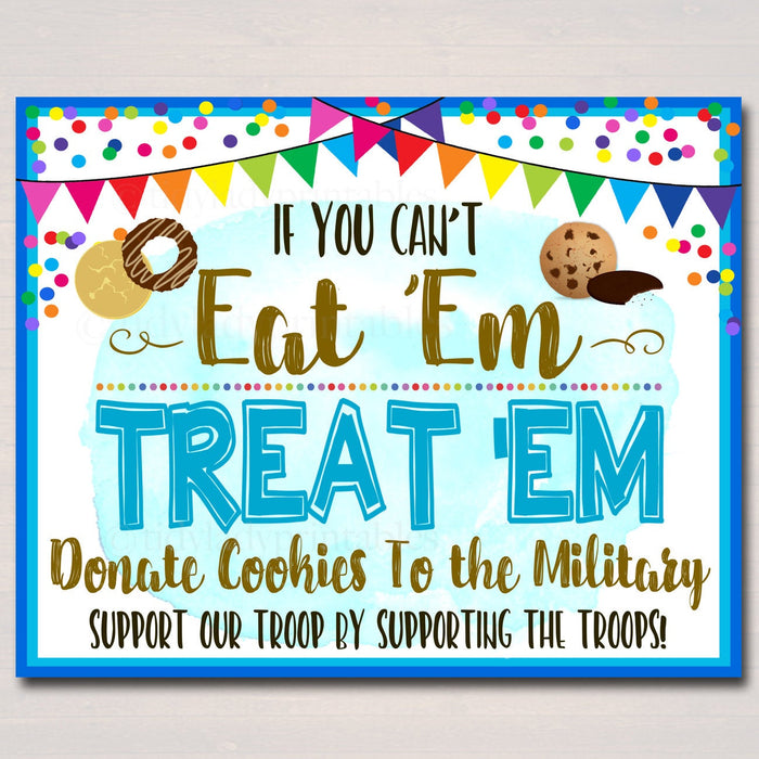 Cookie Booth Donations Sign If You Can't Eat 'Em Treat 'Em, Donate Cookies to Heroes Printable