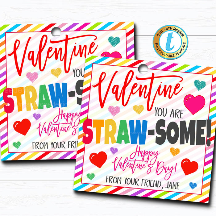 Valentine Gift Tags - "You Are Straw-some"  DIY Editable Template
