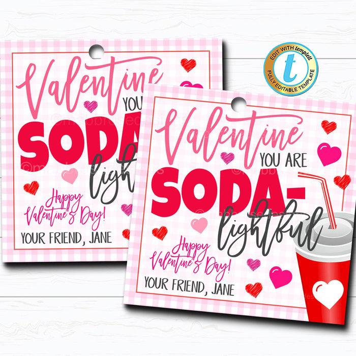 Valentine Soda Gift Tags, You're Soda-lightful! Valentine Appreciation Tag, Classroom School Teacher Staff Valentine, DIY Editable Template
