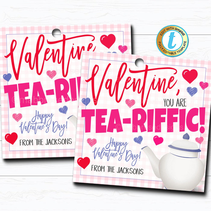 Valentine Tea Gift Tags, You're Tea-riffic! Valentine Appreciation, Classroom School Teacher Nurse Staff Valentine, DIY Editable Template