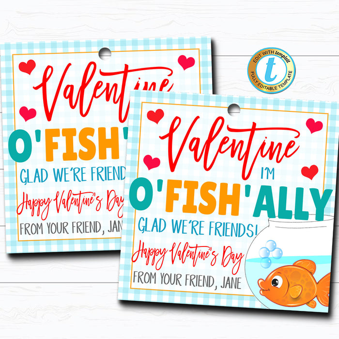 Valentine Goldfish Tags, O'fish'ally Glad We're Friends, Kid Valentine Card, Elementary Classroom School Teacher Staff DIY  Template