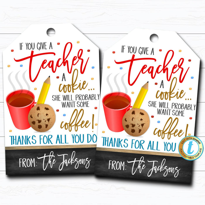 Teacher & Staff Appreciation Printable Gift Tags "If You Give a Teacher a Cookie"