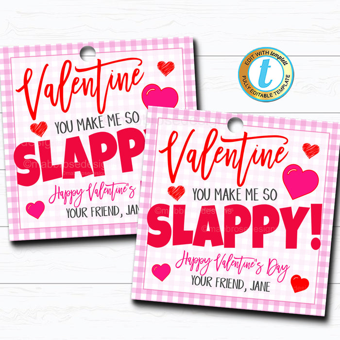 Valentine Slap Bracelet Tags "You Make Me So Slappy" DIY Editable Template