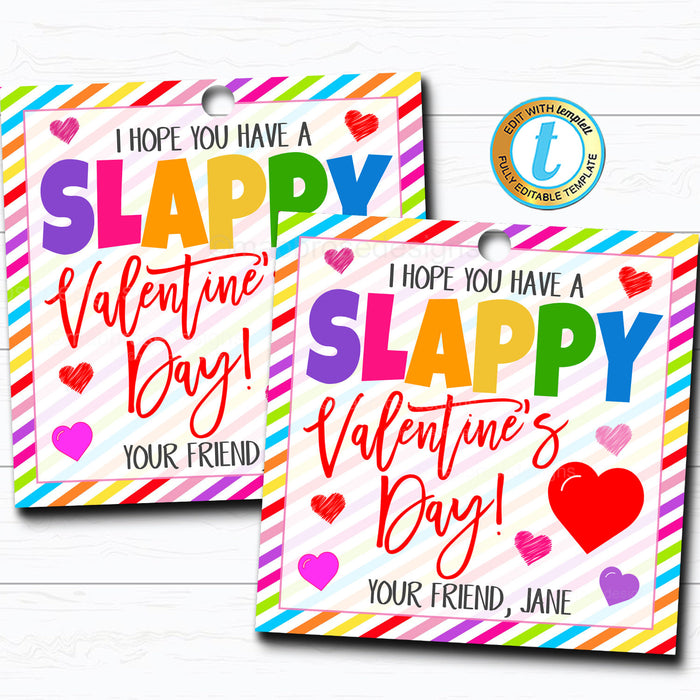 Valentine Slap Bracelet Tags - "Slappy Valentine's Day!"  DIY Editable Template