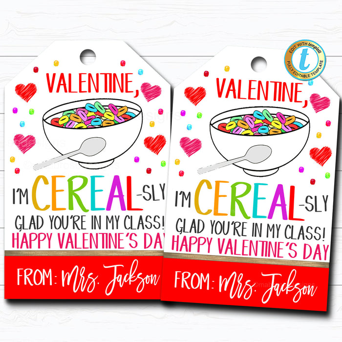 Cereal-sly Glad Your In My Class Valentine's Day Gift Tag - DIY Printable Editable Template