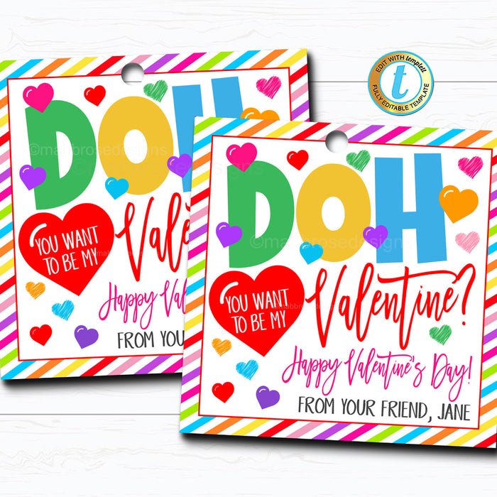 Valentine Gift Tags - "Doh You Want to Be My Valentine" DIY Editable Template