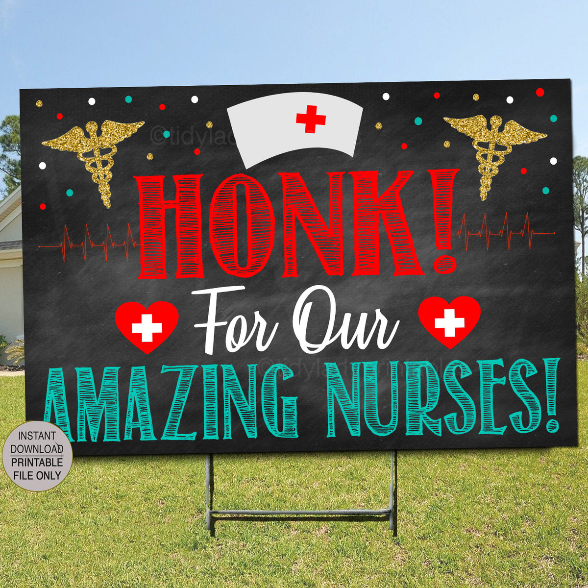 Printable Nurse Yard Sign, National Nurses Week Gift 2021 — TidyLady ...