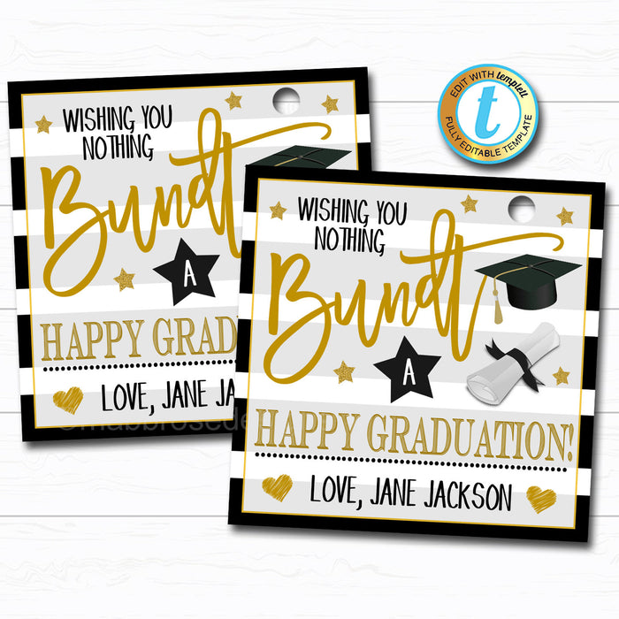 Graduation Bundt Cake Gift Tag "Wishing You Nothing Bundt Congratulations" - DIY Editable Template