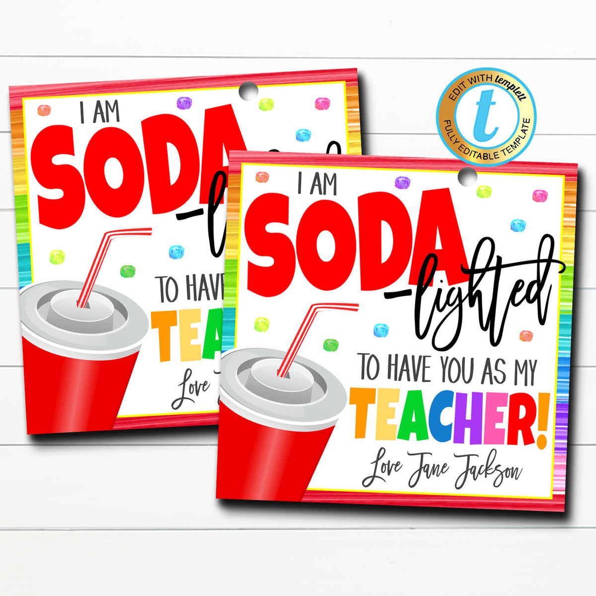Teacher Gift Tags, I'm Soda-lighted You're My Teacher! — TidyLady ...
