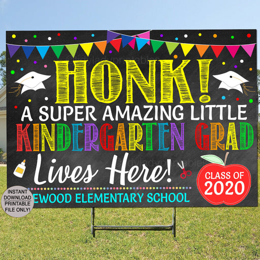 Kindergarten Graduation Yard Sign, Outdoor Banner, Honk for Graduate, Preschool Elementary Celebration Ideas, PRINTABLE Editable Template