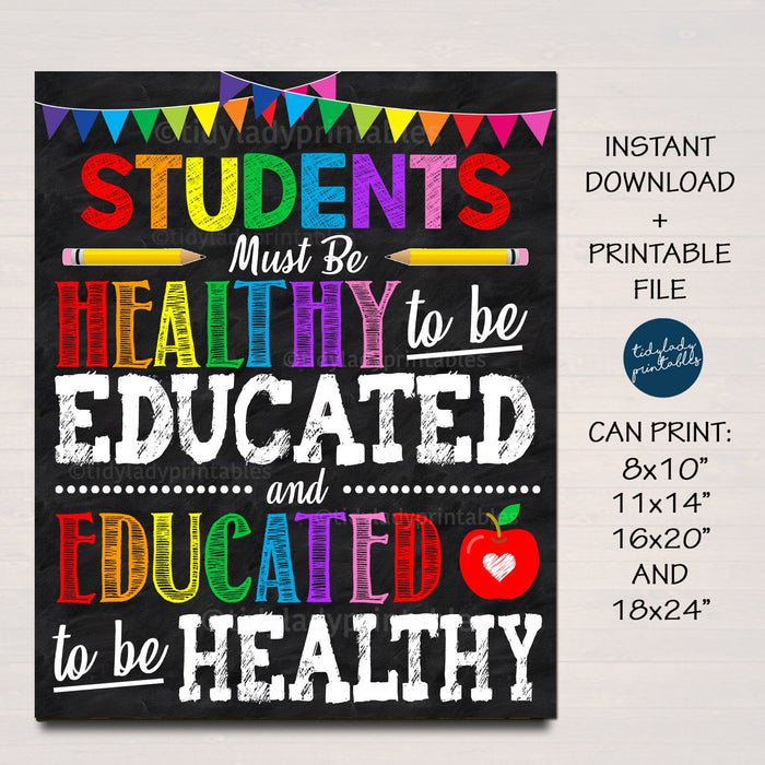 School Nurse Office Decor - Students Must Be Healthy to be Educated