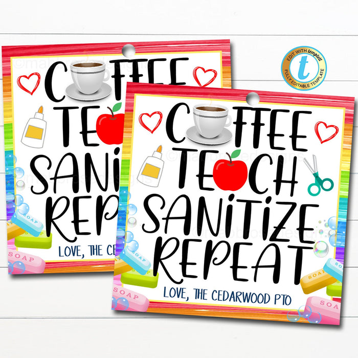 Back To School Teacher Gift Tag, Coffee Teach Sanitize Repeat - DIY Editable Template
