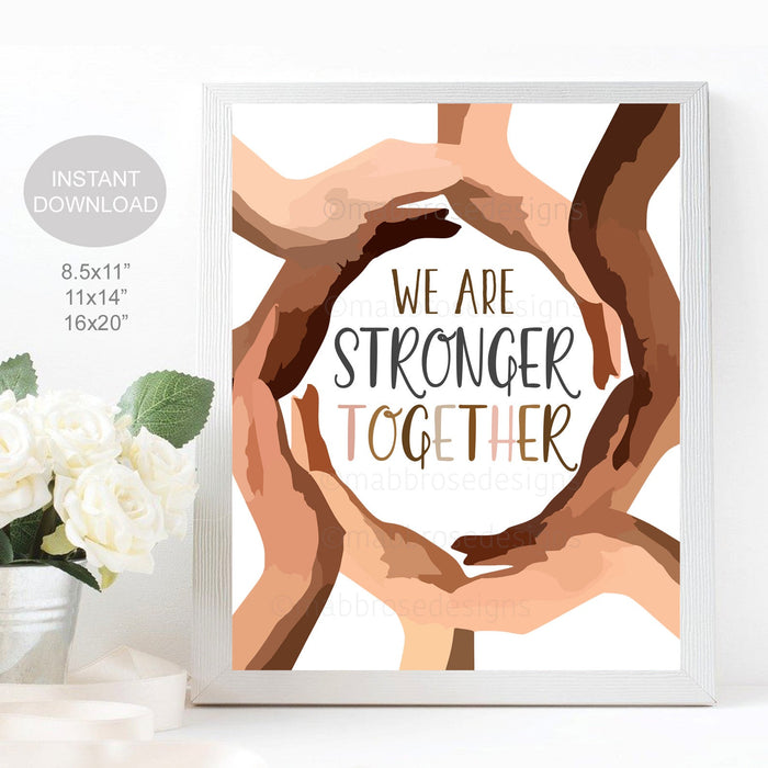 Diversity Poster, School Office Classroom Sign, Stronger Together, People Holding Hands Inclusion Counselor, Printable Instant Download