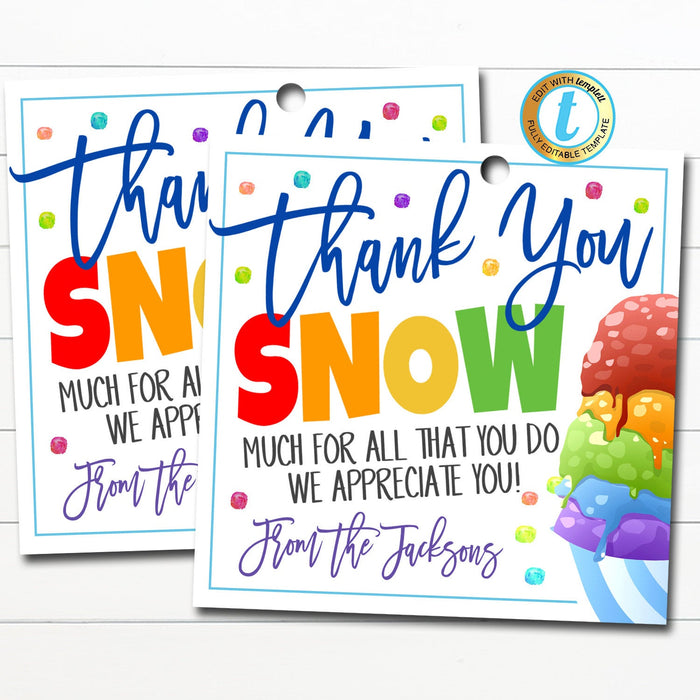Snow Cone Gift Tag, Thanks Snow Much for all you do
