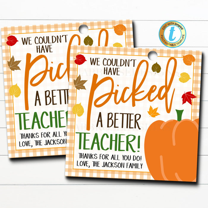 Teacher Pumpkin Gift Tags, Couldn't have Picked a Better Teacher