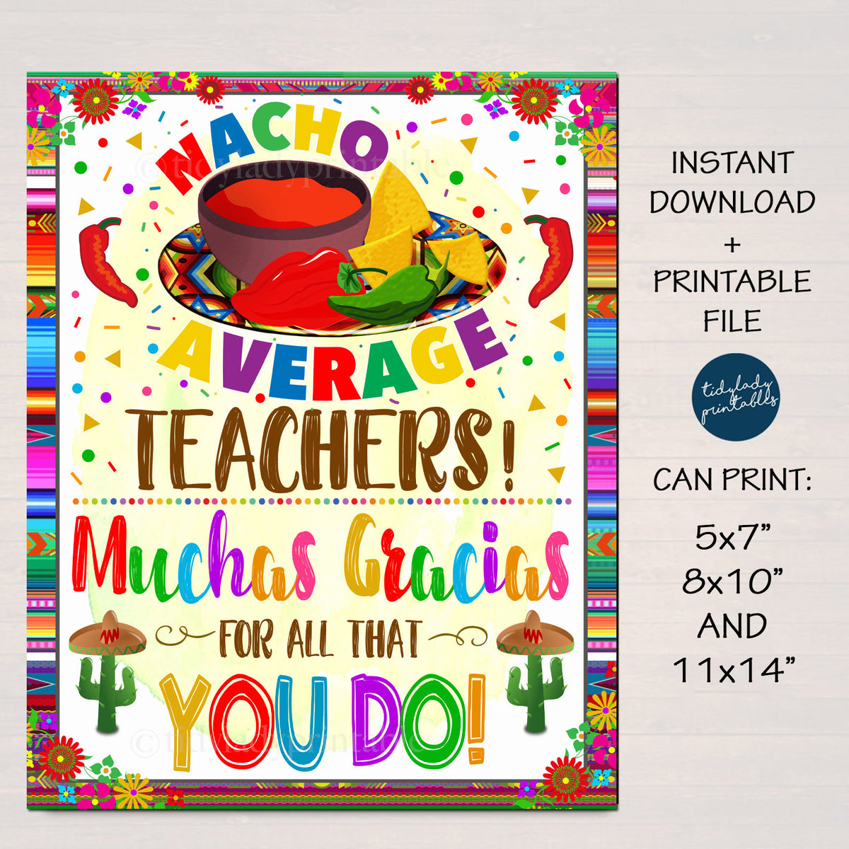 Fiesta Teacher Appreciation Sign - Nacho Average Teachers — TidyLady ...