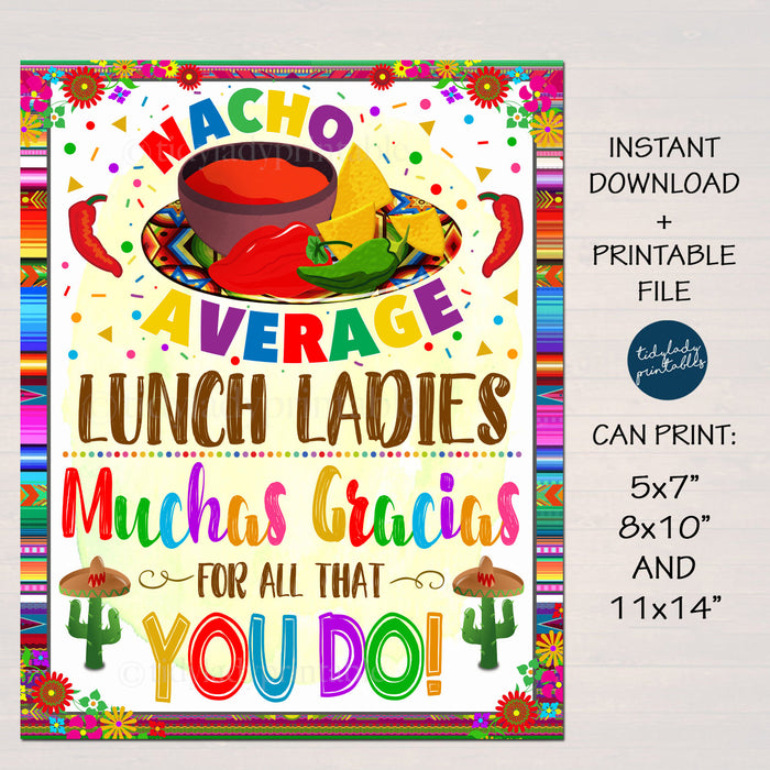 Fiesta Appreciation Sign, Nacho Average Lunch Ladies Muchas Gracias For All you Do, Appreciation Week, Decor Printable INSTANT DOWNLOAD