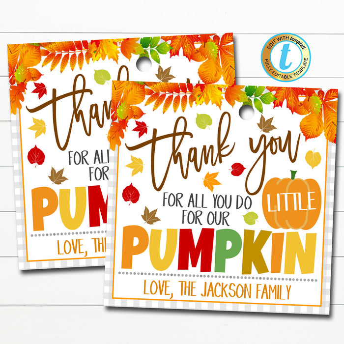 Fall Gift Tags, Thank you for all you do for our little pumpkin Teacher Appreciation, School Pto Pta, Daycare Worker, DIY Editable Template