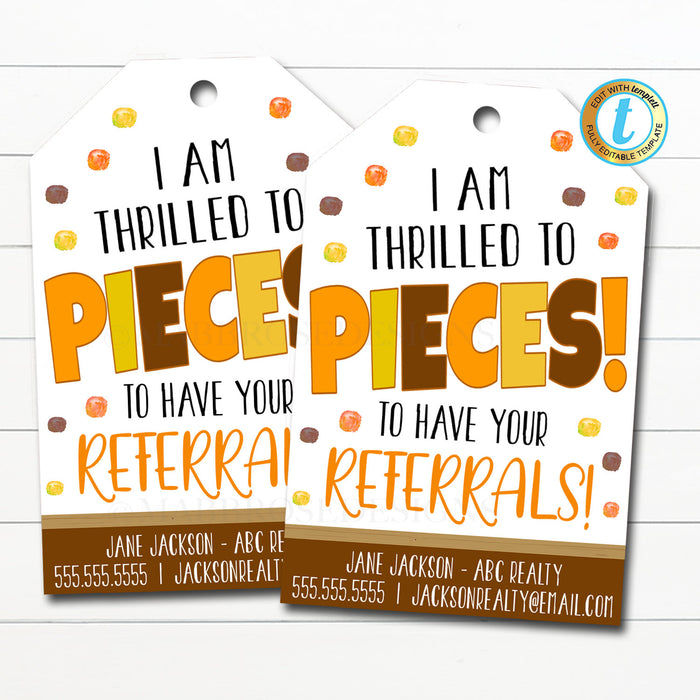 Realtor Marketing Gift Tags, Thrilled to pieces to have your referrals, Candy Chocolate Client Customer Pop By Tag, DIY Editable Template