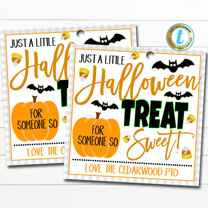 Halloween Gift Tags, A treat for someone so sweet, Teacher Staff Nurse Appreciation School Pto Pta Thank You Label, DIY Editable Template
