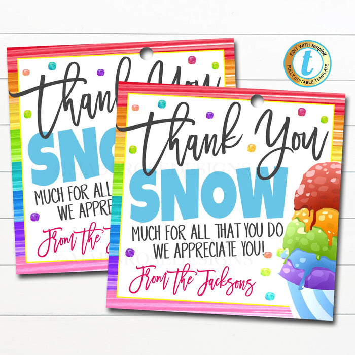 Snowcone Gift Tag, Thanks Snow Much for all you do, School Pto pta thank you Gift, Staff Employee Appreciation Week, DIY Editable Template