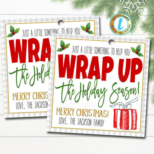 Christmas Wrapping Paper Gift Tag, Just a little something to Wrap Up The Holiday Season, Teacher Staff School Xmas, DIY Editable Template