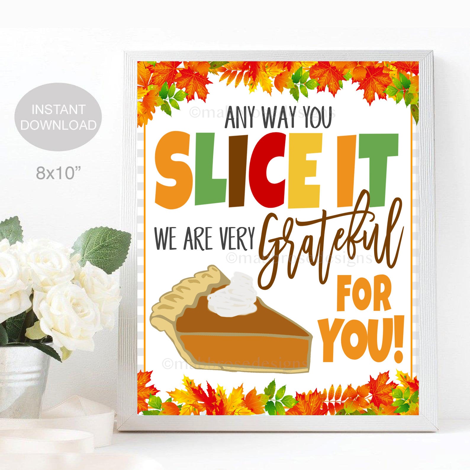 thanksgiving-grateful-for-you-pie-sign-tidylady-printables for Any Way You Slice It Free Printable Thanksgiving Grateful for You Pie Sign | TidyLady Printables for Any Way You Slice It Free Printable