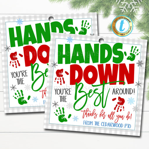 Hands Down You&#39;re the Best Gift Tags, Christmas Soap Hand Sanitizer Thank You Gift, School Teacher Staff Nurse Team, DIY Editable Template
