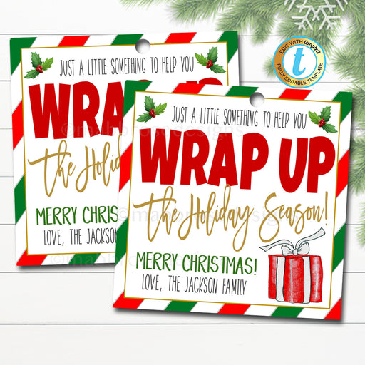 Christmas Wrapping Paper Gift Tag, Just a little something to Wrap Up The Holiday Season, Teacher Staff School Xmas, DIY Editable Template