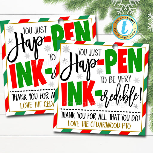 Christmas Pen Thank You Gift Tags, Hap-pen to Be Ink-credible, Teacher Staff Holiday Gift Tag, School Supples, Pto Pta DIY Editable Template