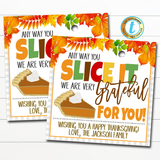 Thanksgiving Gift Tags, Grateful For You Pumpkin Pie Label, Fall Staff Teacher Volunteer Nurse Gift, Printable Bakery, DIY Editable Template