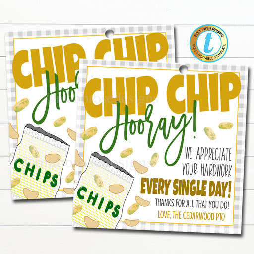 Chips Thank You Gift Tags, Appreciation Week Teacher Staff Nurse, Chip Chip Hooray Thanks for All You Do Each Day, DIY Editable Template