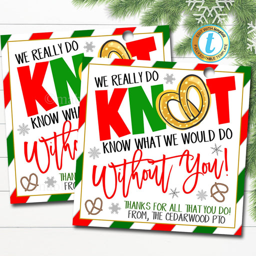 Christmas Pretzel Gift Tag, Teacher Staff Employee Nurse Holiday Gift, Do Knot Know What We&#39;d Do Without You Thank You DIY Editable Template