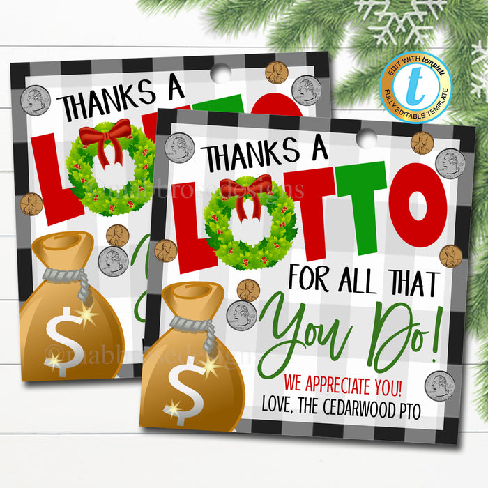 Christmas Lottery Gift Tags, Thanks a lotto for all that you do, Holiday Appreciation Gift School Teacher Staff Nurse, DIY Editable Template