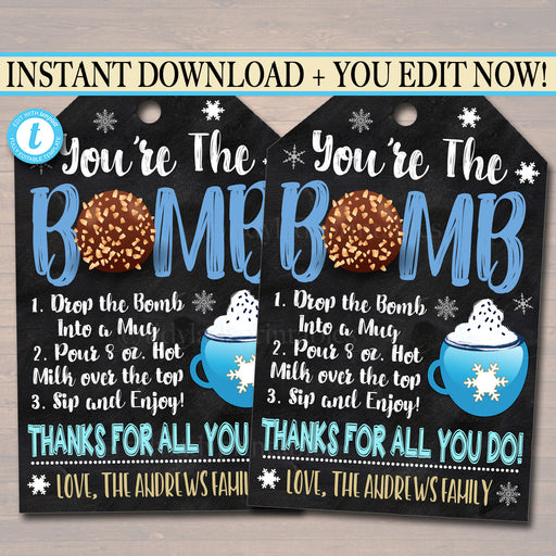 Chocolate Bomb Gift Tag, You&#39;re the bomb, winter hot cocoa Teacher Staff, New Years Appreciation Client Realtor Pop By Tag Editable Template