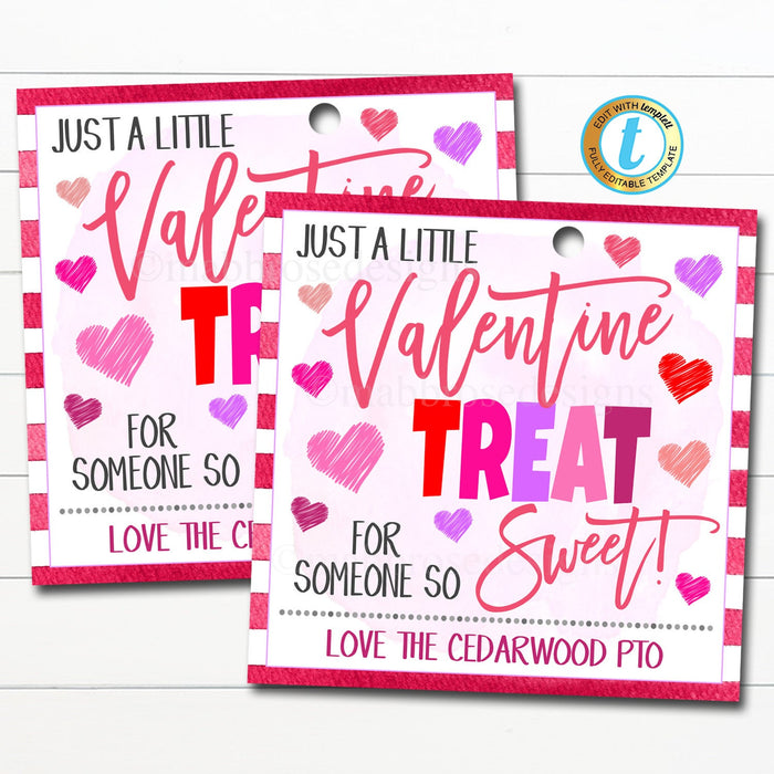 Valentine Gift Tags, A treat for someone so sweet, Teacher Staff Nurse Appreciation School Pto Pta Thank You Label, DIY Editable Template