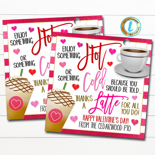 Thanks a Latte for all You Do Gift Tag, Teacher Staff Employee School Pto Pta, Valentine&#39;s Day Coffee Gift Printable, DIY Editable Template