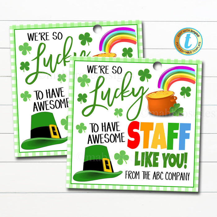 St. Patrick&#39;s Day Gift Tags, Lucky to Have Staff Like You Shamrock Rainbow Appreciation, School Pto Pta Thank You Label, Editable Template