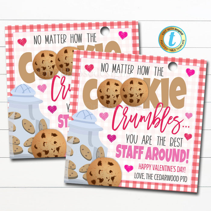 Valentine Cookie Thank You Gift Tags, Appreciation Teacher Staff Nurse, No Matter How the Cookie Crumbles You&#39;re the Best, Editable Template
