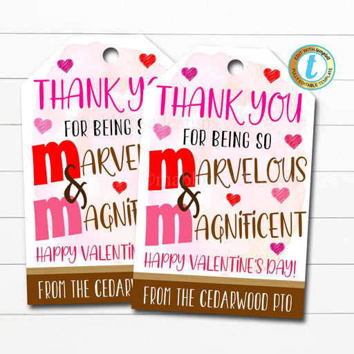 Valentine Gift Tag, Thanks for Being Magnificent & Marvelous School Pto, Staff Employee Volunteer Teacher Appreciation, Editable Template