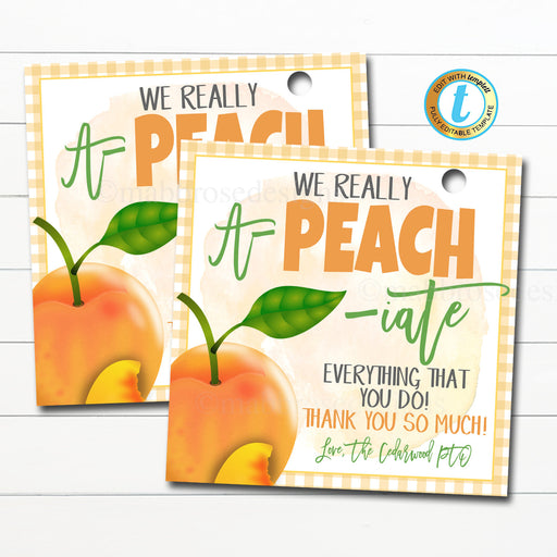 Appreciation Gift Tags, Fruit Peach Treat Label, Thank You Appreciation Favor Tag, Nurse Teacher Staff School Pto Pta, DIY Editable Template