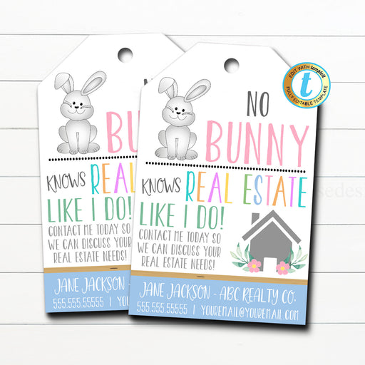 Easter Realtor Pop By Gift Tags, No Bunny Knows Real Estate Like I Do Tag, Spring Marketing Referral, Client Appreciation, Editable Template
