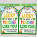 St. Patricks Day Gift Tags, Lucky to Have You, Candy Cereal Gift Tags, Classroom Teacher Staff Employee Thank You Gift, Editable Template